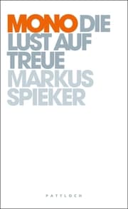 Cover von Mono - Die Lust auf Treue