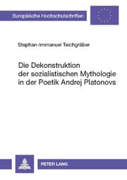 Cover von Die Dekonstruktion der sozialistischen Mythologie in der Poetik Andrej Platonovs