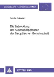 Cover von Die Entwicklung der Außenkompetenzen der Europäischen Gemeinschaft
