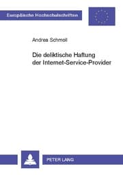 Cover von Die deliktische Haftung der Internet-Service-Provider