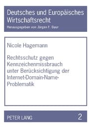 Cover von Rechtsschutz gegen Kennzeichenmissbrauch unter Berücksichtigung der Internet-Domain-Name-Problematik