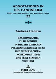 Cover von Das Domkapitel zu Hildesheim in der Zeit zwischen Preußenkonkordat (1929) und Niedersachsenkonkordat (1965) und seine Statuten von 1984