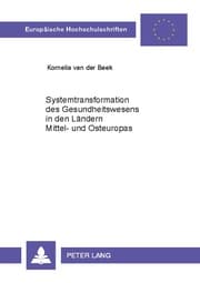 Cover von Systemtransformation des Gesundheitswesens in den Ländern Mittel- und Osteuropas