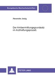 Cover von Der Amtsermittlungsgrundsatz im Arzthaftungsprozeß