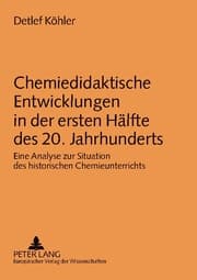 Cover von Chemiedidaktische Entwicklungen in der ersten Hälfte des 20. Jahrhunderts