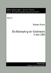 Cover von Die Bekämpfung der Geldwäsche in den USA