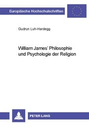 Cover von William James Philosophie und Psychologie der Religion
