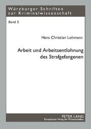 Cover von Arbeit und Arbeitsentlohnung des Strafgefangenen