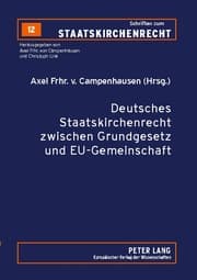 Cover von Deutsches Staatskirchenrecht zwischen Grundgesetz und EU-Gemeinschaftsrecht