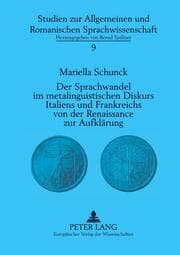 Cover von Der Sprachwandel im metalinguistischen Diskurs Italiens und Frankreichs von der Renaissance zur Aufklärung