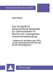 Cover von Zum Rückgriff auf polizeirechtliche Befugnisse zur Gefahrenabwehr im Rahmen der vorbeugenden Verbrechensbekämpfung