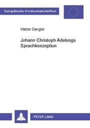 Cover von Johann Christoph Adelungs Sprachkonzeption