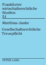Cover von Gesellschaftsrechtliche Treuepflicht