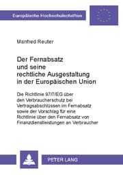 Cover von Der Fernabsatz und seine rechtliche Ausgestaltung in der Europäischen Union