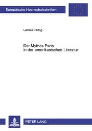 Cover von Der Mythos Paris in der amerikanischen Literatur