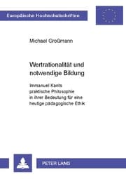 Cover von Wertrationalität und notwendige Bildung