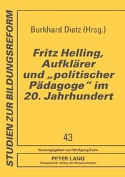 Cover von Fritz Helling, Aufklärer und 'politischer Pädagoge' im 20. Jahrhundert