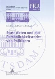 Cover von Stasi-Akten und das Persönlichkeitsrecht von Politikern