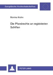 Cover von Die Pfandrechte an registrierten Schiffen