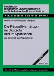 Cover von Die Präpositivergänzung im Deutschen und im Spanischen