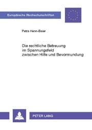 Cover von Die rechtliche Betreuung im Spannungsfeld zwischen Hilfe und Bevormundung