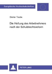 Cover von Die Haftung des Arbeitnehmers nach der Schuldrechtsreform