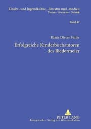 Cover von Erfolgreiche Kinderbuchautoren des Biedermeier