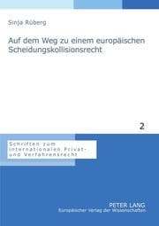 Cover von Auf dem Weg zu einem europäischen Scheidungskollisionsrecht