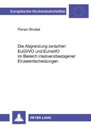 Cover von Die Abgrenzung zwischen EuGVVO und EuInsVO im Bereich insolvenzbezogener Einzelentscheidungen