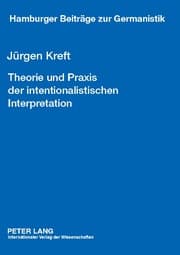 Cover von Theorie und Praxis der intentionalistischen Interpretation