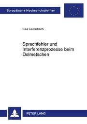 Cover von Sprechfehler und Interferenzprozesse beim Dolmetschen