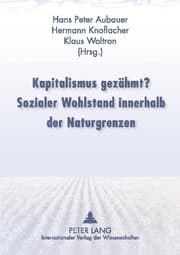 Cover von Kapitalismus gezähmt? Sozialer Wohlstand innerhalb der Naturgrenzen