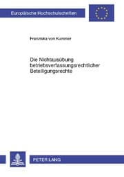 Cover von Die Nichtausübung betriebsverfassungsrechtlicher Beteiligungsrechte