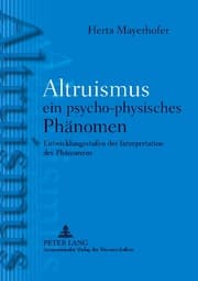 Cover von Altruismus - ein psycho-physisches PhAltruismus - ein psycho-physisches Phänomen