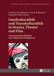 Cover von Interkulturalität und Transkulturalität in Drama, Theater und Film