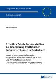Cover von Öffentlich Private Partnerschaften zur Finanzierung traditioneller Kultureinrichtungen in Deutschland