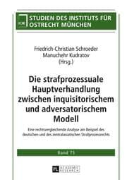 Cover von Die strafprozessuale Hauptverhandlung zwischen inquisitorischem und adversatorischem Modell
