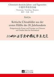 Cover von Kritische Chinabilder aus der ersten Hälfte des 20. Jahrhunderts