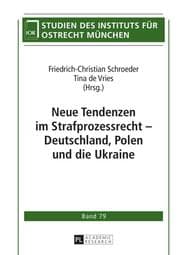 Cover von Neue Tendenzen im Strafprozessrecht - Deutschland, Polen und die Ukraine