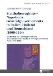 Cover von Statthalterregimes - Napoleons Generalgouvernements in Italien, Holland und Deutschland (1808-1814)