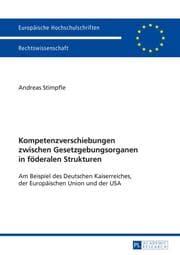 Cover von Kompetenzverschiebungen zwischen Gesetzgebungsorganen in föderalen Strukturen
