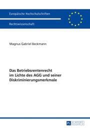 Cover von Das Betriebsrentenrecht im Lichte des AGG und seiner Diskriminierungsmerkmale