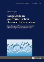 Cover von Langeweile in kaufmännischen Unterrichtsprozessen