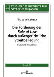 Cover von Die Förderung der Rule of Law durch außergerichtliche Streitbeilegung