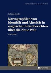 Cover von Kartographien von Identität und Alterität in englischen Reiseberichten über die Neue Welt