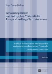 Cover von Anwendungsbereich und ordre public-Vorbehalt des Haager Zustellungsübereinkommens