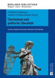 Cover von Christentum und politische Liberalität