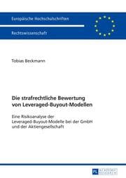 Cover von Die strafrechtliche Bewertung von Leveraged-Buyout-Modellen