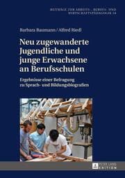 Cover von Neu zugewanderte Jugendliche und junge Erwachsene an Berufsschulen
