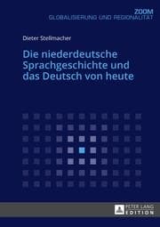 Cover von Die niederdeutsche Sprachgeschichte und das Deutsch von heute